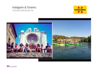 Instagram & Tourism Industry!
#CatalunyaExperience
 