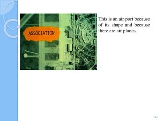 144
This is an air port because
of its shape and because
there are air planes.
 