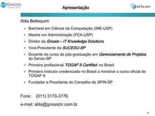 Fatores Críticos de SucessoPatrocínio da Alta Administração, especialmente de Executivos de NegócioCorreta compreensão e gerenciamento da Cultura Organizacional e das estruturas políticas da organizaçãoDefinição de escopo viávelEquipe de Arquitetura treinada e com perfis adequadosModelo adequado de estruturação do esforço de ArquiteturaCentralizadoFederativo Centralização / coordenação de iniciativas (BPM, PMO, Governança(s) etc.) 