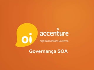 Governança SOA
 