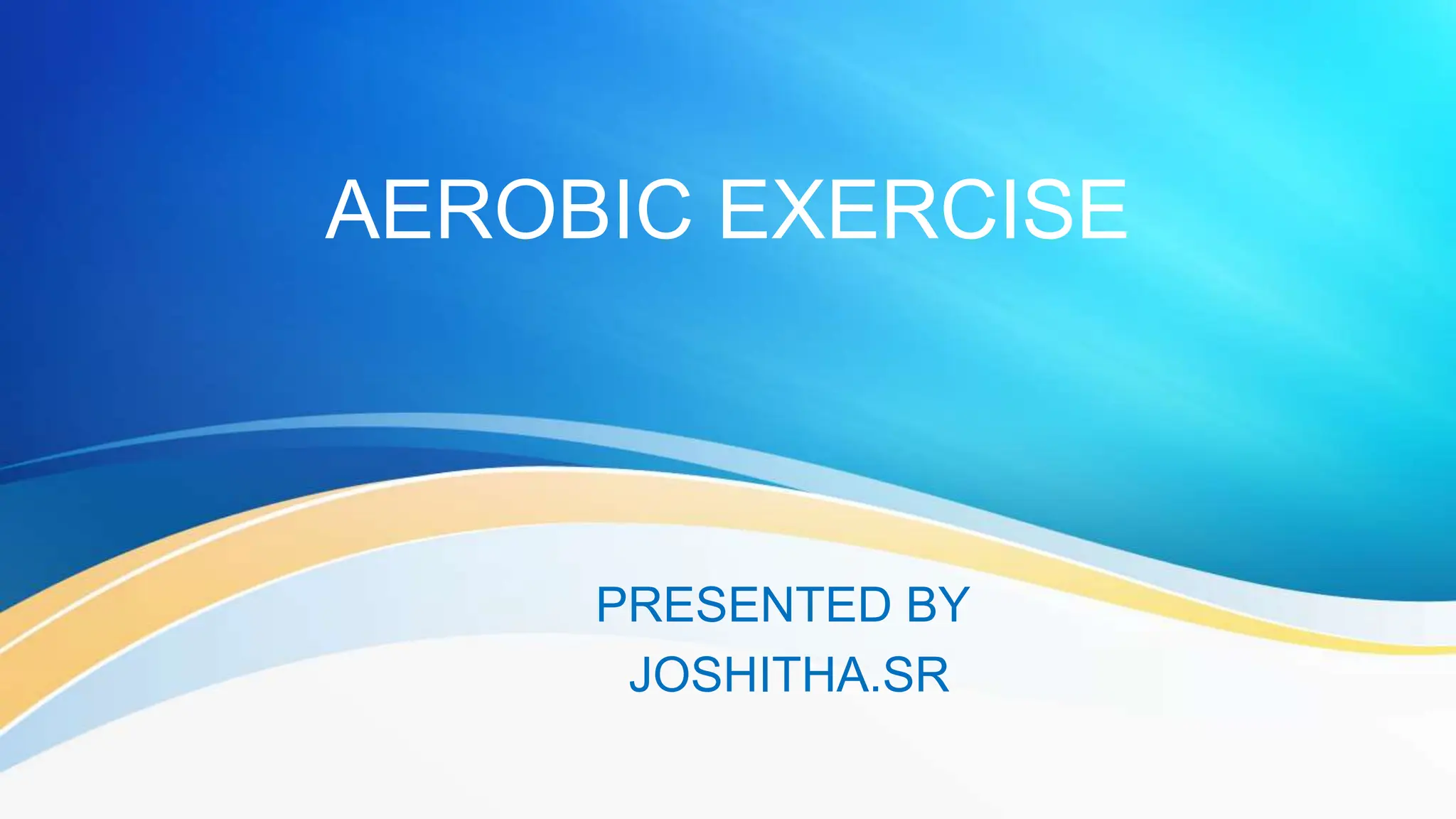AEROBIC EXERCISE.pptx