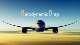 Fluid Mechanics - Aerodynamic Drag