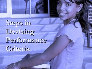 Steps in  Devising  Performance  Criteria 