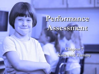 Performance Assessment Chapter 7 Katie and Tammy 