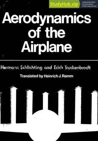 Aerodynamics
of the
Airplane
Hermciui Sch!ichthg and Erie lw c ro t
Translated by Heinrich J. Ramm
 