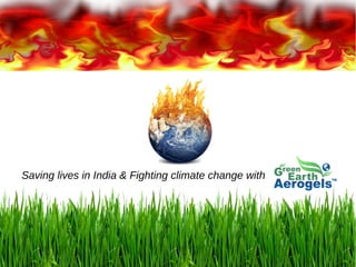 Saving lives in India & Fighting climate change with
 