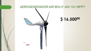 AEROGENERADOR AIR BOLIY 400 12V MPPT
$ 16,50000
 