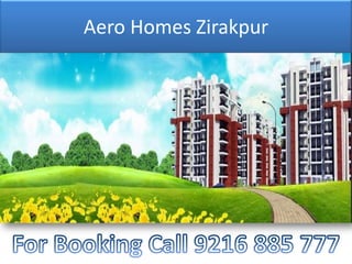 Aero Homes Zirakpur
 