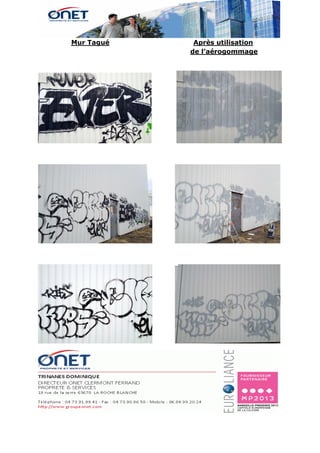 Mur Tagué Après utilisation
de l’aérogommage
 