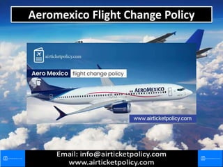 Aeromexico Flight Change Policy
 