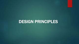 DESIGN PRINCIPLES
 