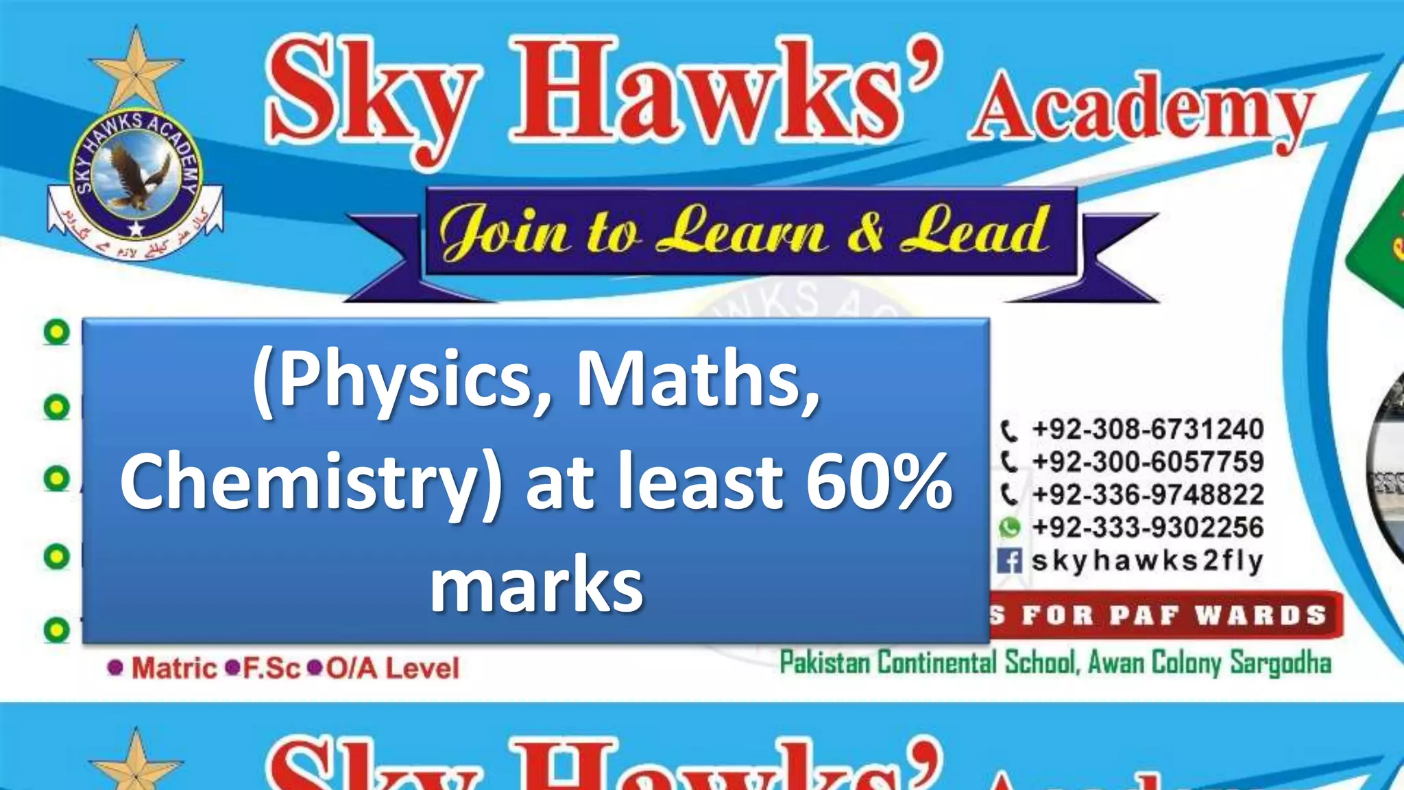 (Physics, Maths,
Chemistry) at least 60%
marks
 