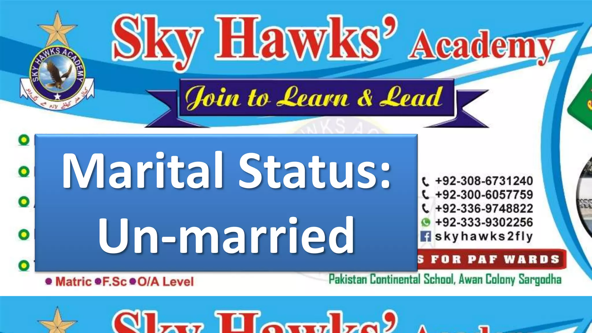 Marital Status:
Un-married
 