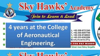 4 years at the College
of Aeronautical
Engineering.