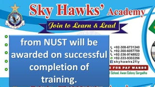 from NUST will be
awarded on successful
completion of
training.