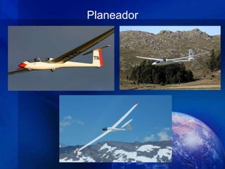 Planeador
 