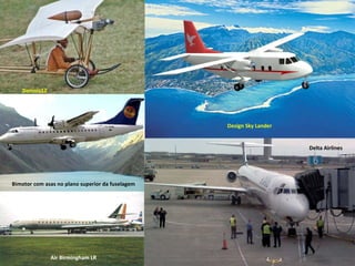 Demois12 Bimotor com asas no plano superior da fuselagem Air Birmingham LR Delta Airlines Design Sky Lander 