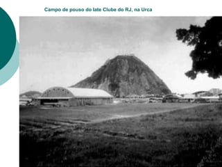 Campo de pouso do Iate Clube do RJ, na Urca




   D:Documents and SettingsCmt
    . EduardoDesktopNova pastaPista de
    jpg
 