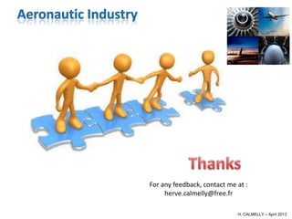 •Novembre 2011




                 For any feedback, contact me at :
                      herve.calmelly@free.fr

                                              H. CALMELLY – April 2013
 