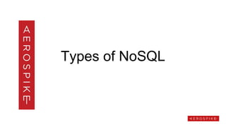 Types of NoSQL
 