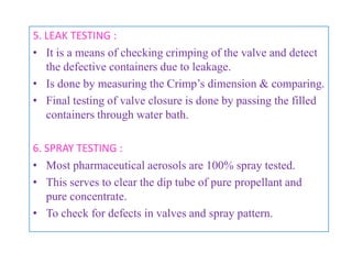 Of the 50 individual deliveries,

•   If 4 or more are outside the limits : valves are rejected

• If 3 deliveries are outside limits : another 25 valves are
  tested.
  Lot is rejected if more than 1 delivery is outside the
  specifications.

• If 2 deliveries from 1 valve are beyond limits : another 25
  valves are tested.
  Lot is rejected if more than1 delivery is outside
  specification.

                        B.Revathi , MR college of pharmacy      63
 