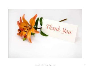 B.Revathi , MR college of pharmacy   77
 