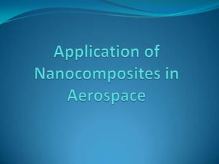 Application of Nanocomposites in Aerospace 