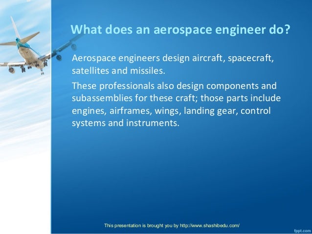 what do aerospace engineers do
