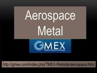 Aerospace metal