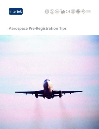 Aerospace Pre-Registration Tips
 
