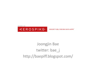 Joongjin Bae
twitter: bae_j
http://baepiff.blogspot.com/
 