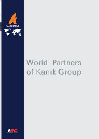 World Partners
of Kanık Group
 