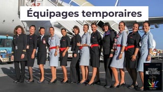 Équipages temporaires
 