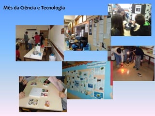 Mês da Ciência e Tecnologia 
 