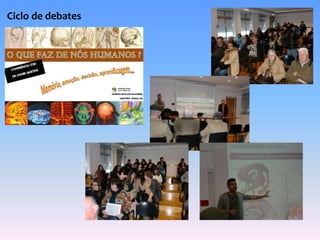 Ciclo de debates 
 