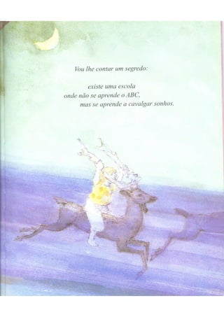 A escola dos meninos felizes - escola dos sonhos