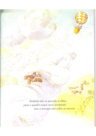 A escola dos meninos felizes - escola dos sonhos