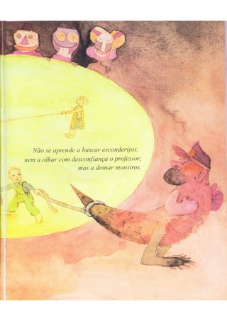 A escola dos meninos felizes - escola dos sonhos