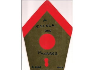 A escola dos paxaros