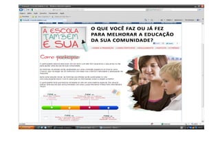 A escola também é sua