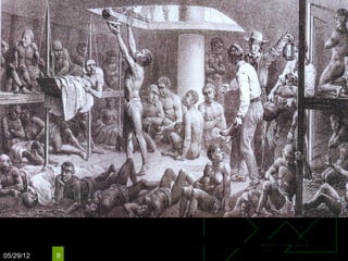 Navio Negreiro
05/29/12   9
 