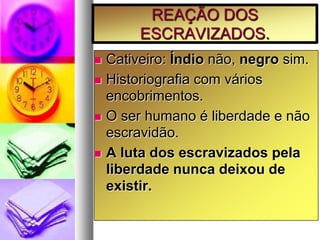 A escravidão no brasil