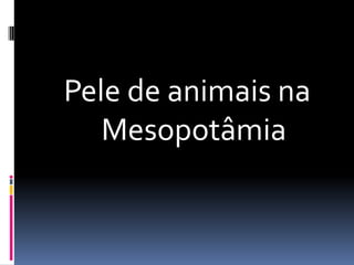 Pele de animais na Mesopotâmia