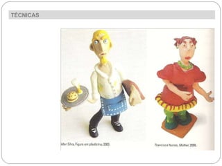 TÉCNICAS Modelação; Talhe; Soldagem; Encaixe/Junções; Fundição; 