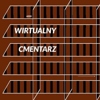 AESD
Wirtualny
cmentarz
 