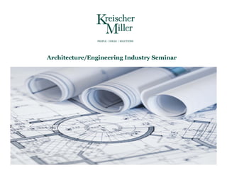 Architecture/Engineering Industry Seminar 
 