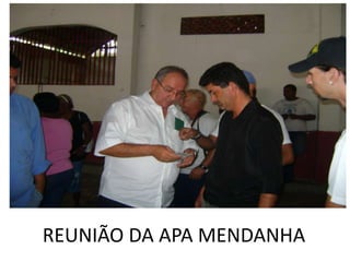 REUNIÃO DA APA MENDANHA
 