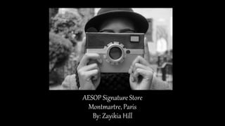 AESOP Signature Store
Montmartre, Paris
By: Zayikia Hill
 