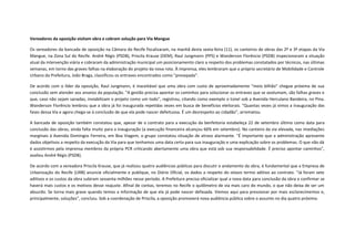 Vereadores da oposição visitam obra e cobram solução para Via Mangue
Os vereadores da bancada de oposição na Câmara do Recife fiscalizaram, na manhã desta sexta-feira (11), os canteiros de obras das 2º e 3º etapas da Via
Mangue, na Zona Sul do Recife. André Régis (PSDB), Priscila Krause (DEM), Raul Jungmann (PPS) e Wanderson Florêncio (PSDB) inspecionaram a situação
atual da intervenção viária e cobraram da administração municipal um posicionamento claro a respeito dos problemas constatados por técnicos, nas últimas
semanas, em torno das graves falhas na elaboração do projeto da nova rota. À imprensa, eles lembraram que o próprio secretário de Mobilidade e Controle
Urbano da Prefeitura, João Braga, classificou os entraves encontrados como "presepada".
De acordo com o líder da oposição, Raul Jungmann, é inaceitável que uma obra com custo de aproximadamente "meio bilhão" chegue próxima de sua
conclusão sem atender aos anseios da população. "A gestão precisa apontar os caminhos para solucionar os entraves que se avolumam, são falhas graves e
que, caso não sejam sanadas, inviabilizam o projeto como um todo", registrou, citando como exemplo o túnel sob a Avenida Herculano Bandeira, no Pina.
Wanderson Florêncio lembrou que a obra já foi inaugurada repetidas vezes em busca de benefícios eleitorais. "Quantas vezes já vimos a inauguração das
fases dessa Via e agora chega-se à conclusão de que ela pode nascer defeituosa. É um desrespeito ao cidadão", arrematou.
A bancada de oposição também constatou que, apesar de o contrato para a execução da benfeitoria estabeleça 22 de setembro último como data para
conclusão das obras, ainda falta muito para a inauguração (a execução financeira alcançou 66% em setembro). No canteiro da via elevada, nas imediações
marginais à Avenida Domingos Ferreira, em Boa Viagem, o grupo constatou situação de atraso alarmante. "É importante que a administração apresente
dados objetivos a respeito da execução da Via para que tenhamos uma data certa para sua inauguração e uma explicação sobre os problemas. O que não dá
é assistirmos pela imprensa membros da própria PCR criticando abertamente uma obra que está sob sua responsabilidade. É preciso apontar caminhos",
avaliou André Régis (PSDB).
De acordo com a vereadora Priscila Krause, que já realizou quatro audiências públicas para discutir o andamento da obra, é fundamental que a Empresa de
Urbanização do Recife (URB) anuncie oficialmente e publique, no Diário Oficial, os dados a respeito do oitavo termo aditivo ao contrato. "Já foram sete
aditivos e os custos da obra subiram sessenta milhões nesse período. A Prefeitura precisa oficializar qual a nova data para conclusão da obra e confirmar se
haverá mais custos e os motivos desse reajuste. Afinal de contas, teremos no Recife o quilômetro de via mais caro do mundo, o que não deixa de ser um
absurdo. Se torna mais grave quando temos a informação de que ela já pode nascer defasada. Viemos aqui para pressionar por mais esclarecimentos e,
principalmente, soluções", concluiu. Sob a coordenação de Priscila, a oposição promoverá nova audiência pública sobre o assunto no dia quatro próximo.

 