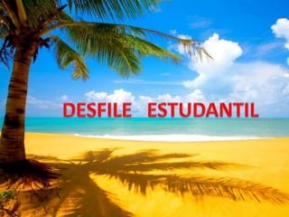 DESFILE   ESTUDANTIL<br />